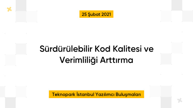 Sürdürülebilir Kod Kalitesi ve Verimliliği Arttırma