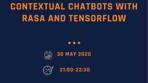 Contextual chatbots with Rasa and TensorFlow