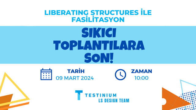 Sıkıcı Toplantılara Son: Liberating Structures ile Fasilitasyon