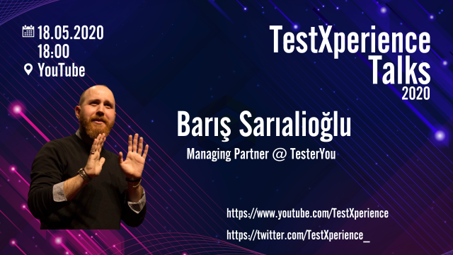 TestXprience Talks: Barış Sarıalioğlu ile Test/QA dünyası üzerine söyleşi