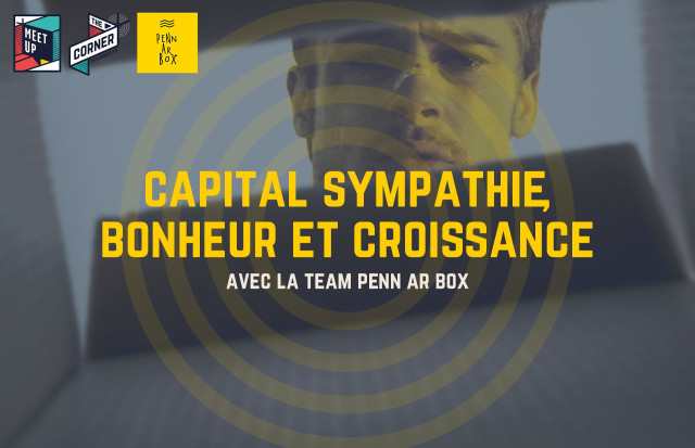 "Capital sympathie, bonheur et croissance" avec la team Penn Ar Box 📦❤️🦄