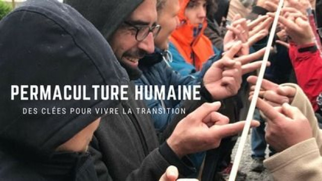 La permaculture humaine, pour une transition pérenne avec Bernard Alonso.