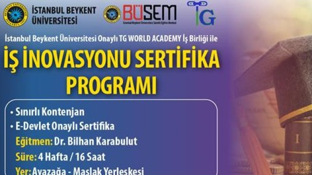 Dr.Bilhan KARABULUT TC.Beykent Üniversitesi  İş İnovasyonu Sertifikalı Eğitim