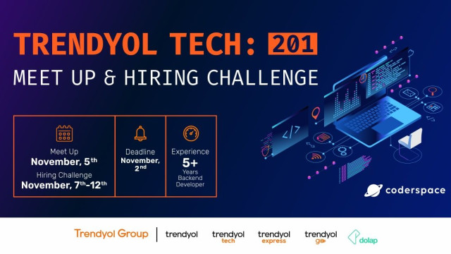 Trendyol Tech 201: Meet Up & Hiring Challenge