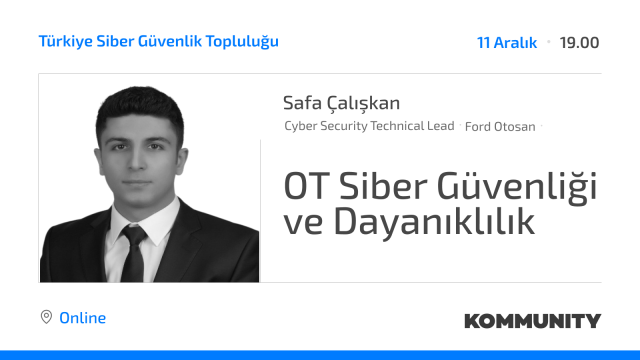 OT Siber Güvenliği ve Dayanıklılık - Safa Çalışkan