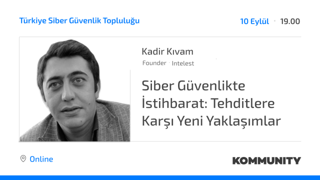 Siber Güvenlikte İstihbarat: Tehditlere Karşı Yeni Yaklaşımlar