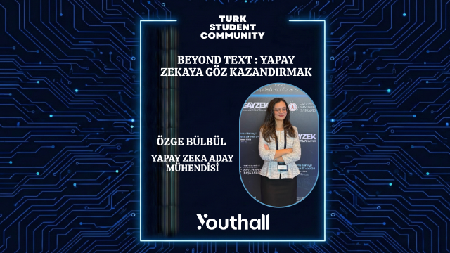 Beyond Text: Yapay Zekâya Göz Kazandırmak