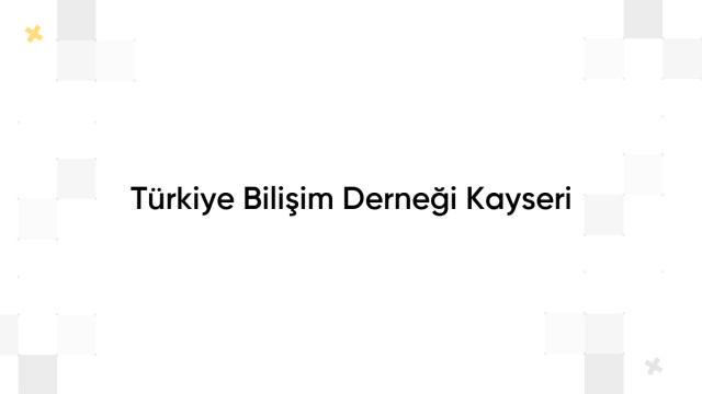 Türkiye Bilişim Derneği Kayseri