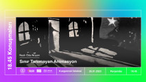 18.45 Konuşmaları | Sınır Tanımayan Animasyon