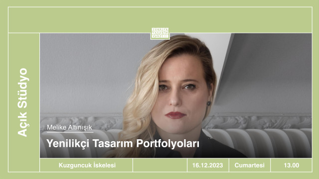 Açık Stüdyo | Yenilikçi Tasarım Portfolyoları • Melike Altınışık