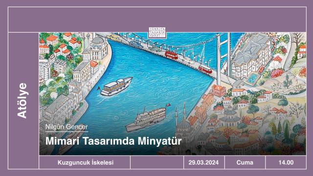 Atölye | Mimari Tasarımda Minyatür