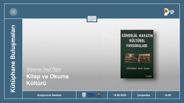 Kütüphane Buluşmaları | Kitap ve Okuma Kültürü • Prof. Dr. Süleyman Seyfi Öğün