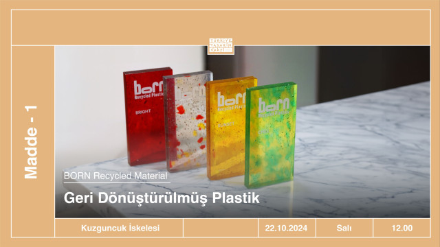 Madde - 1: Geri Dönüştürülmüş Plastik | BORN Recycled Material