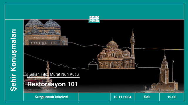 Şehir Konuşmaları | Restorasyon 101 • Furkan Filiz