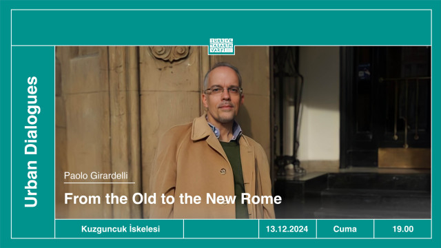 Urban Dialogues | From the Old to the New Rome • Paolo Girardelli