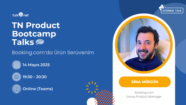 TN Product Bootcamp Talks - Booking.com’da Ürün Serüvenim