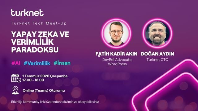Turknet Tech Meet-Up: Yapay Zeka ve Verimlilik Paradoksu