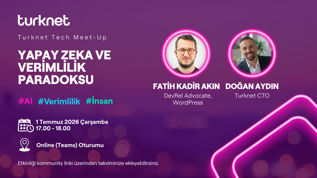 Turknet Tech Meet-Up: Yapay Zeka ve Verimlilik Paradoksu