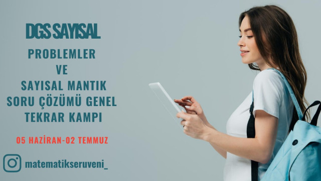 DGS SAYISAL PROBLEMLER VE SAYISAL MANTIK SORU ÇÖZÜMÜ 1. DERS TELAFİ DERSİ