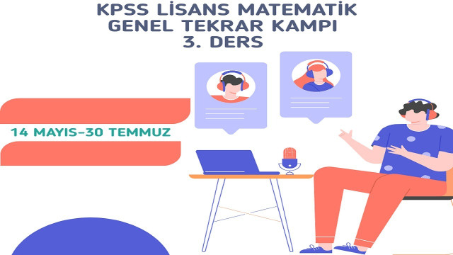 KPSS LİSANS MATEMATİK GENEL TEKRAR 3. DERS