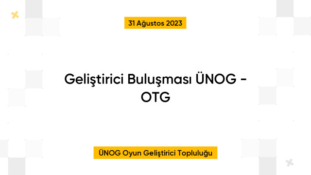 Geliştirici Buluşması ÜNOG - OTG