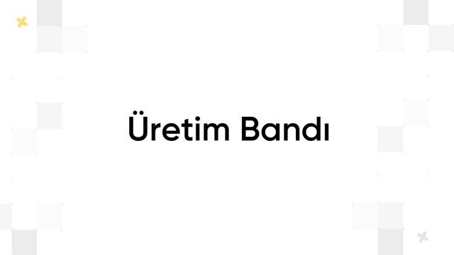 Üretim Bandı