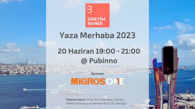 Üretim Bandı Yaza Merhaba 2023