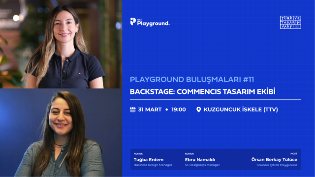 Playground Buluşmaları | Backstage: Commencis Tasarım Ekibi