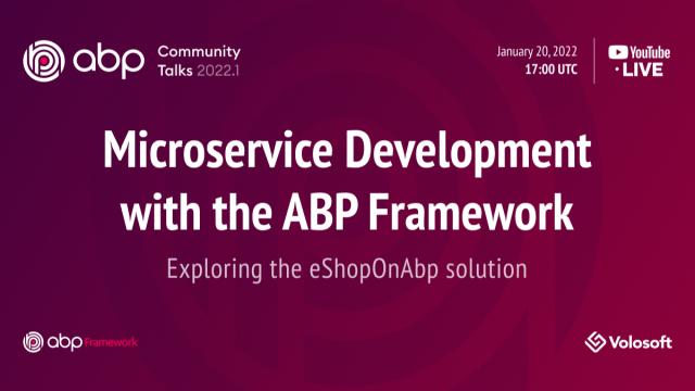 ABP Community Talks 2022.1: Microservice Development