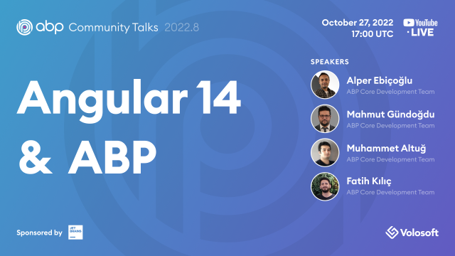 ABP Community Talks 2022.8: Angular 14 and ABP