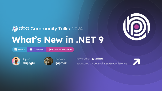 ABP Community Talks 2024.1: What's new in .NET 9?