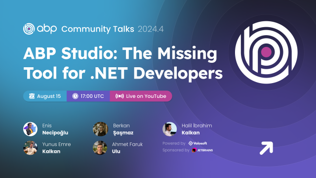 ABP Community Talks 2024.4: ABP Studio "The Missing Tool for .NET Developers"