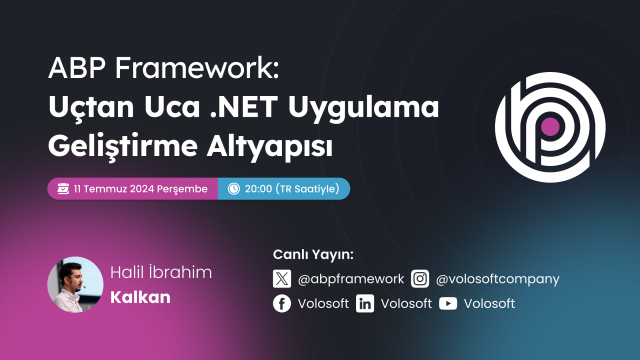 ABP FRAMEWORK: Uçtan uca .NET uygulama geliştirme altyapısı