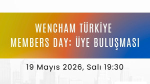 WenCHAM Türkiye - Members Day: Üye Buluşması