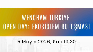 WenCHAM Türkiye - Open Day: Ekosistem Buluşması