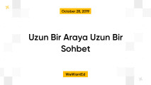 Uzun Bir Araya Uzun Bir Sohbet