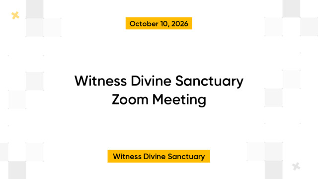 Witness Divine Sanctuary Zoom Meeting
