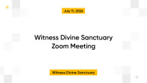 Witness Divine Sanctuary Zoom Meeting