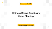 Witness Divine Sanctuary Zoom Meeting