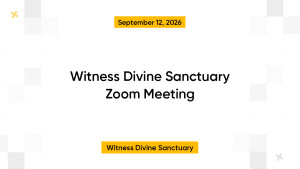 Witness Divine Sanctuary Zoom Meeting