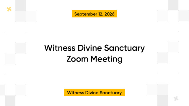 Witness Divine Sanctuary Zoom Meeting