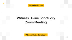 Witness Divine Sanctuary Zoom Meeting