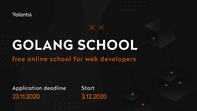 Yalantis Golang School (online)