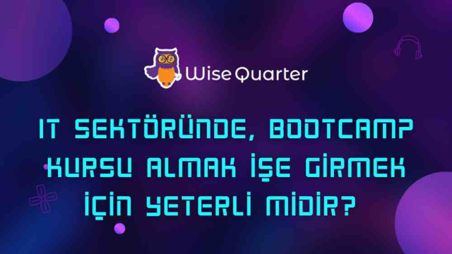 IT sektöründe Bootcamp kursu almak işe girmek için yeterli mi?