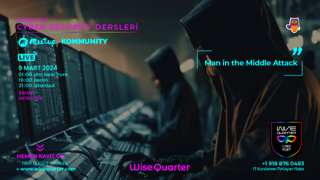 Man in the Middle Attack - ÜCRETSİZ Cyber Security Dersleri