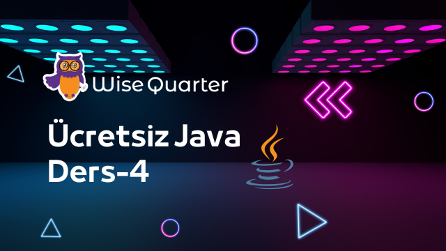 Ücretsiz Java / Ders-4