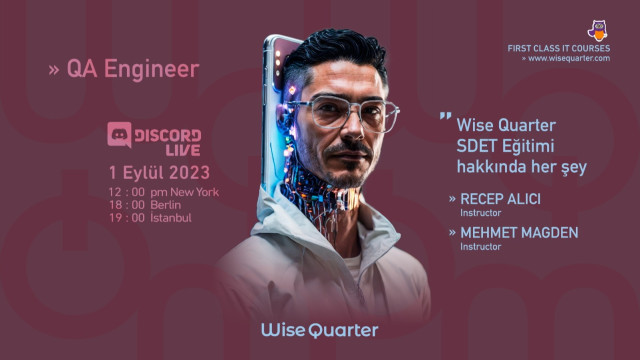 WISE QUARTER SDET EĞİTİMİ HAKKINDA HERŞEY!