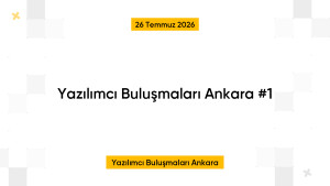 Yazılımcı Buluşmaları Ankara #1