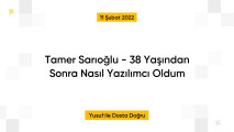 Tamer Sarıoğlu - 38 Yaşından Sonra Nasıl Yazılımcı Oldum