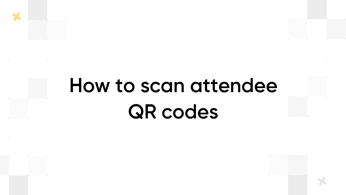 how-to-scan-attendee-qr-codes-kommunity